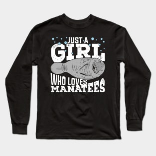 Just A Girl Who Loves Manatees Long Sleeve T-Shirt